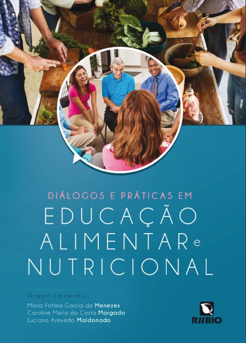 Diálogos E Práticas Em Educação Alimentar E Nutricional