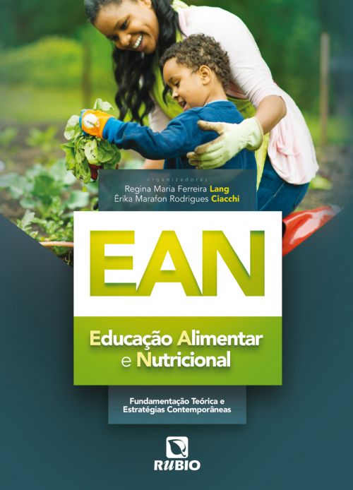 Ean: Educação Alimentar E Nutricional - Fundamentação Teórica E Estratégias Contemporâneas