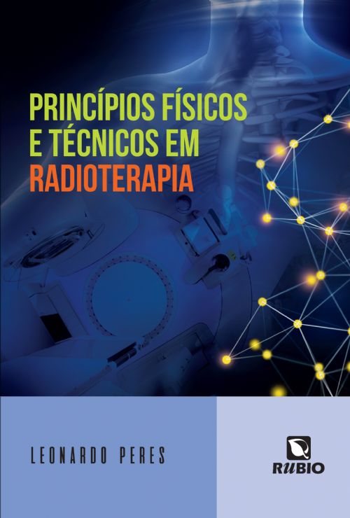 Princípios Físicos e Técnicos em Radioterapia