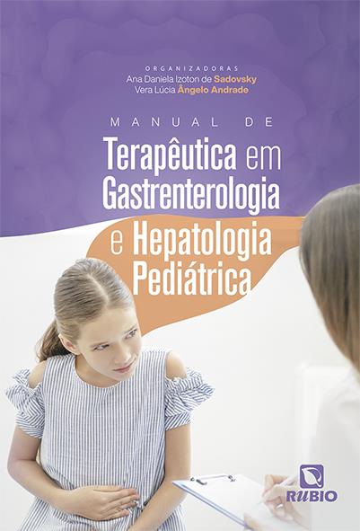 Manual De Terapeutica Em Gastrenterologia E Hepatologia Pediatrica