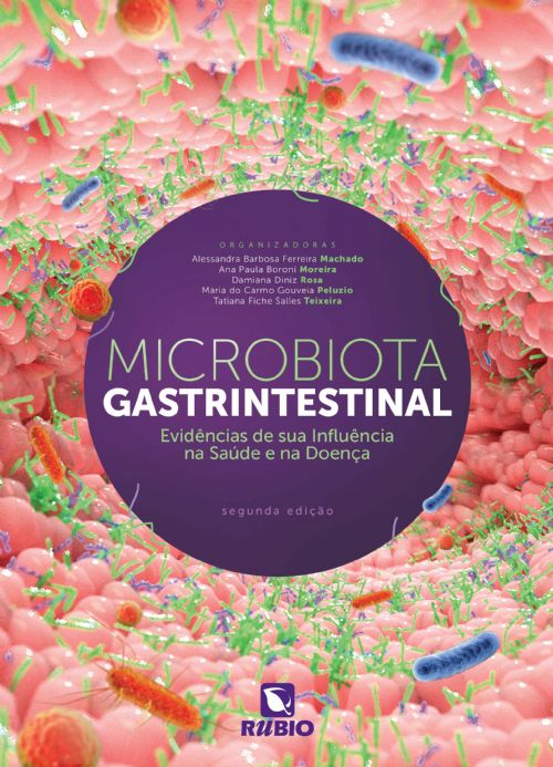Microbiota Gastrintestinal: Evidências de Sua Influência Na Saúde E Na Doença
