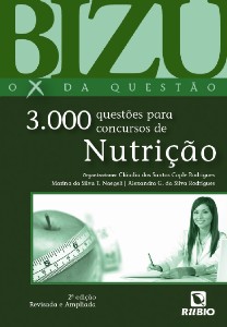 Bizu - O X da Questão - 3.000 questões para concursos de Nutrição - 2ª Edição