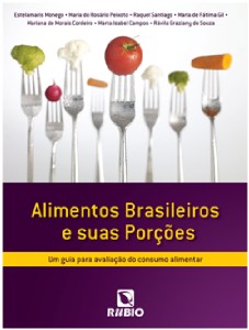 Alimentos Brasileiros e Suas Porções: Um Guia para Avaliação do Consumo Alimentar