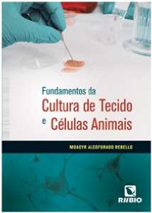 Fundamentos da Cultura de Tecido e Células Animais