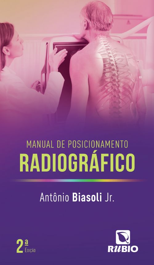 Manual de Posicionamento Radiográfico