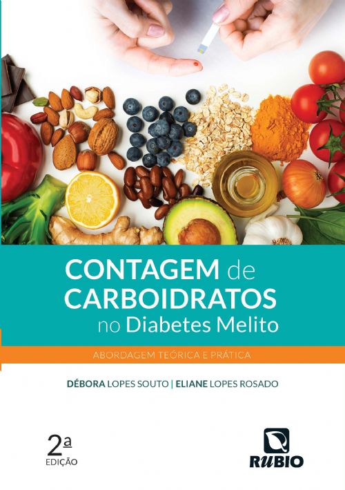 Contagem de Carboidratos no Diabetes Melito - Abordagem Teórica e Prática